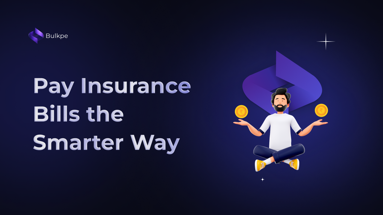 Insurance Premium Bill Payments