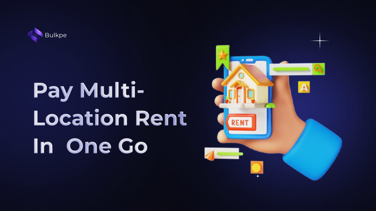 Bulk Rent Payments for Multiple Locations